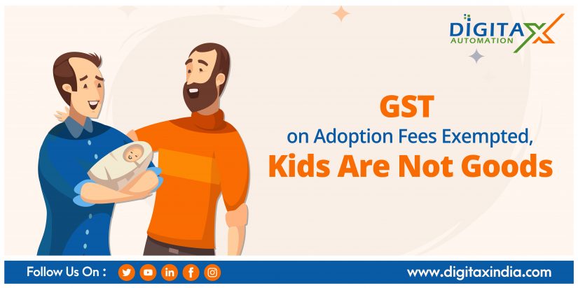 GST on Adoption Fees Exempted, Kids Are Not Goods