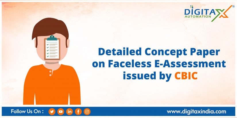 Detailed Concept Paper on Faceless E-Assessment issued by CBIC requesting suggestions from stakeholders