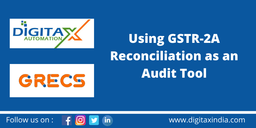 Using GSTR-2A Reconciliation as an Audit Tool